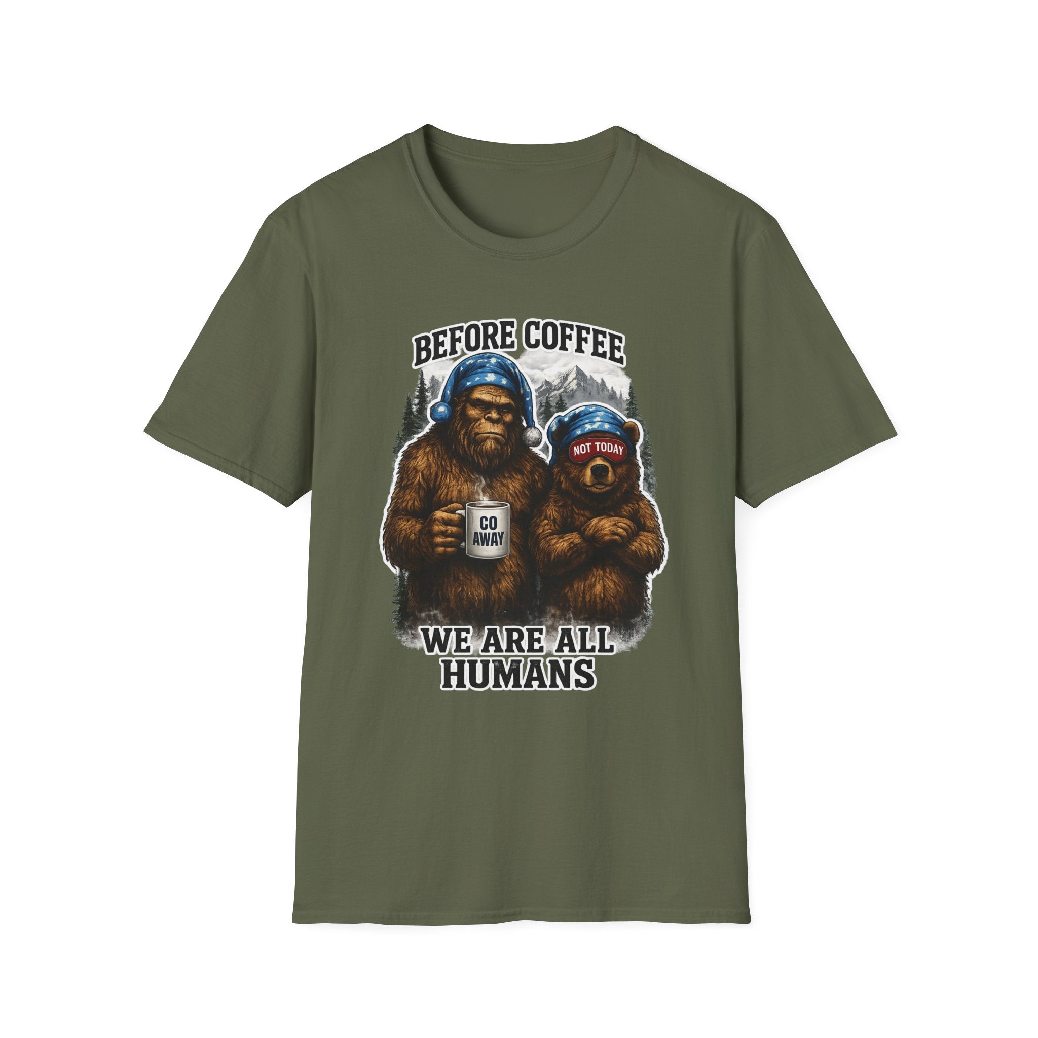 Bigfoot Holding Coffee T-Shirt — "Before Coffee We Are All Humans"
