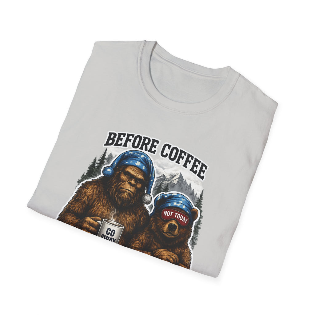 Bigfoot Holding Coffee T-Shirt — "Before Coffee We Are All Humans"