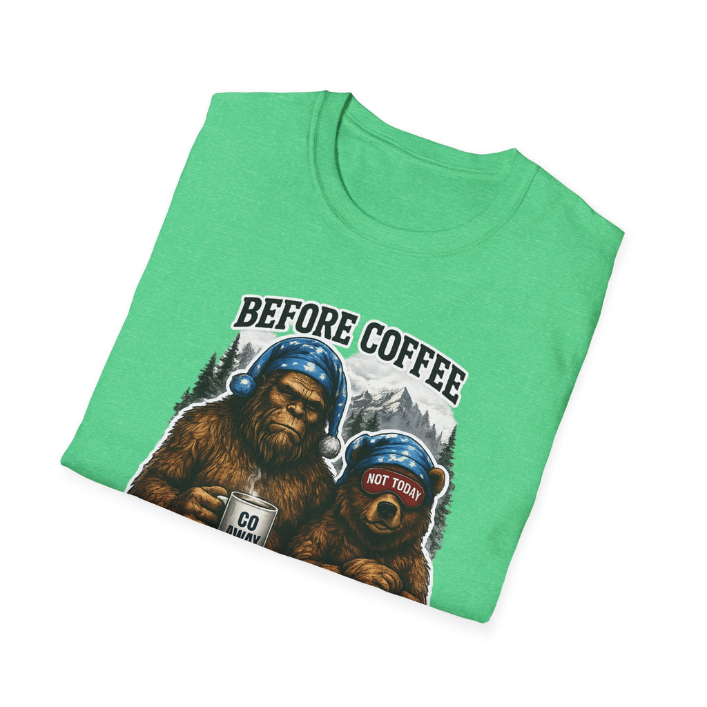 Bigfoot Holding Coffee T-Shirt — "Before Coffee We Are All Humans"