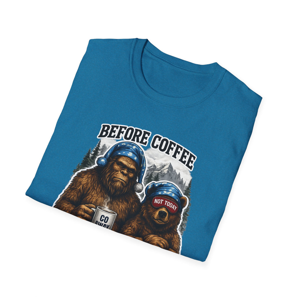 Bigfoot Holding Coffee T-Shirt — "Before Coffee We Are All Humans"