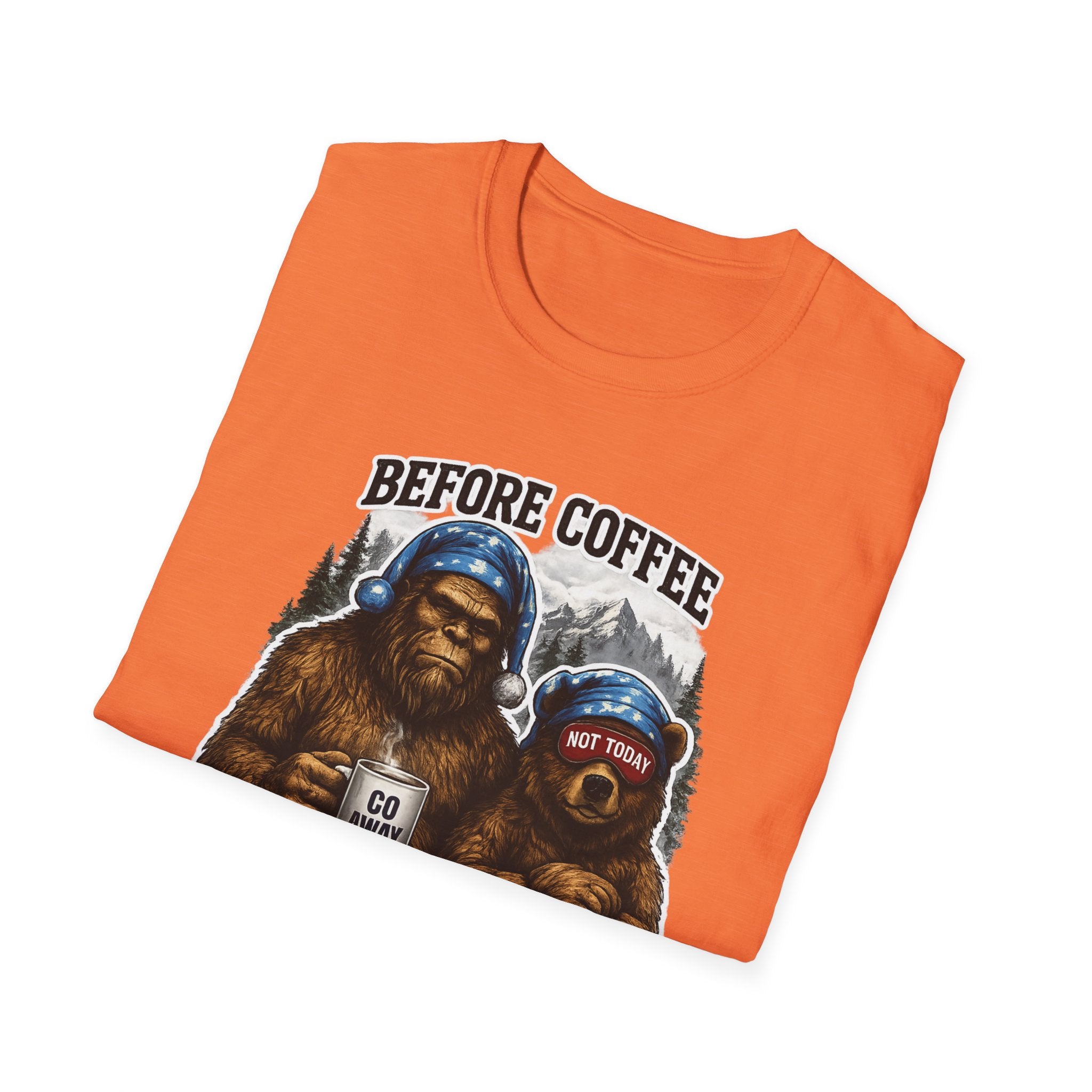 Bigfoot Holding Coffee T-Shirt — "Before Coffee We Are All Humans"