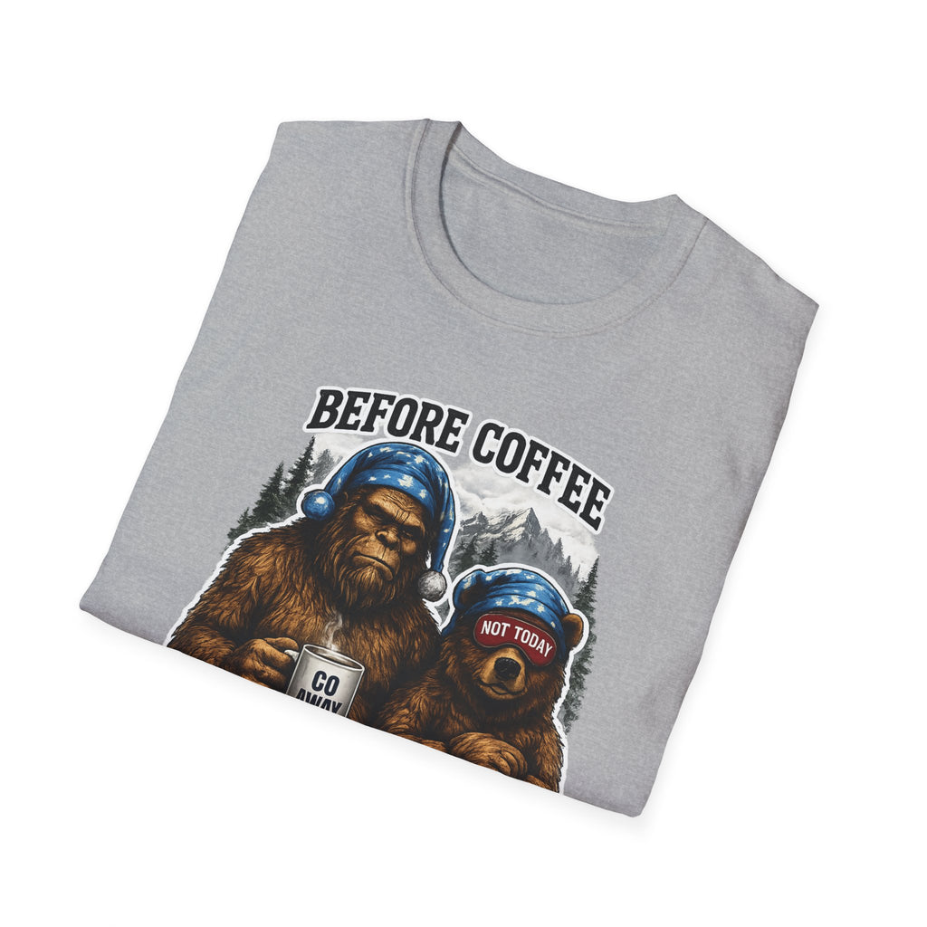Bigfoot Holding Coffee T-Shirt — "Before Coffee We Are All Humans"