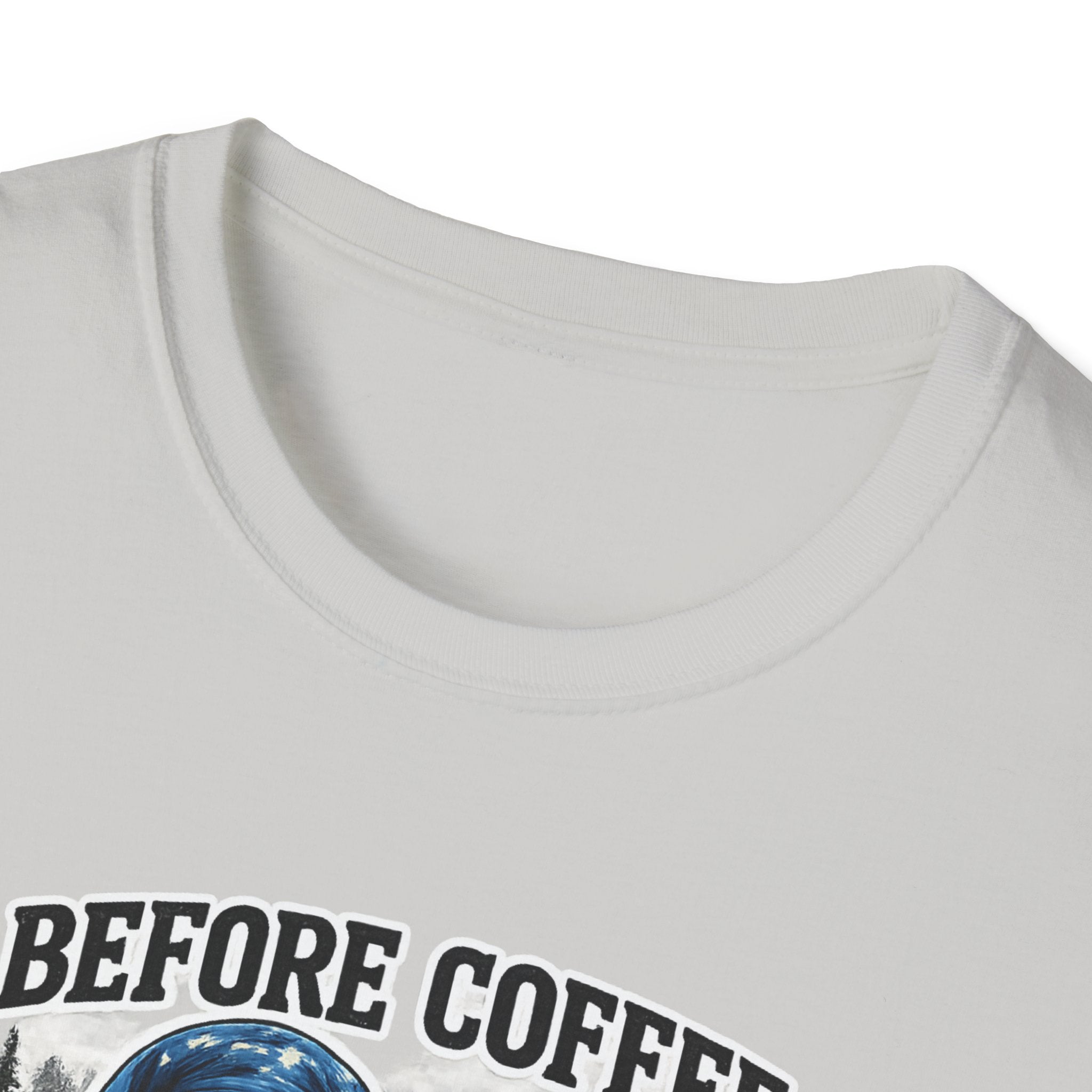 Bigfoot Holding Coffee T-Shirt — "Before Coffee We Are All Humans"