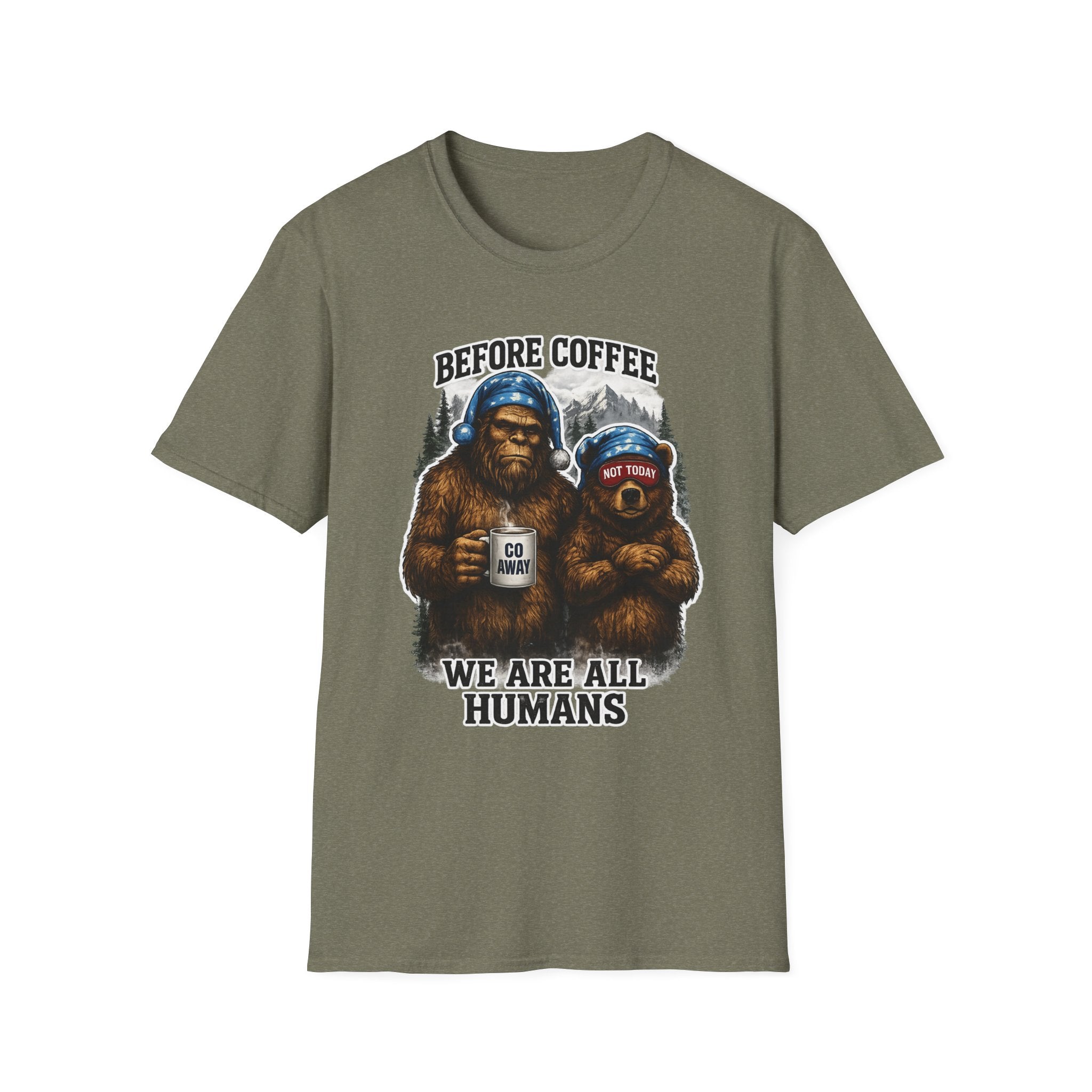 Bigfoot Holding Coffee T-Shirt — "Before Coffee We Are All Humans"