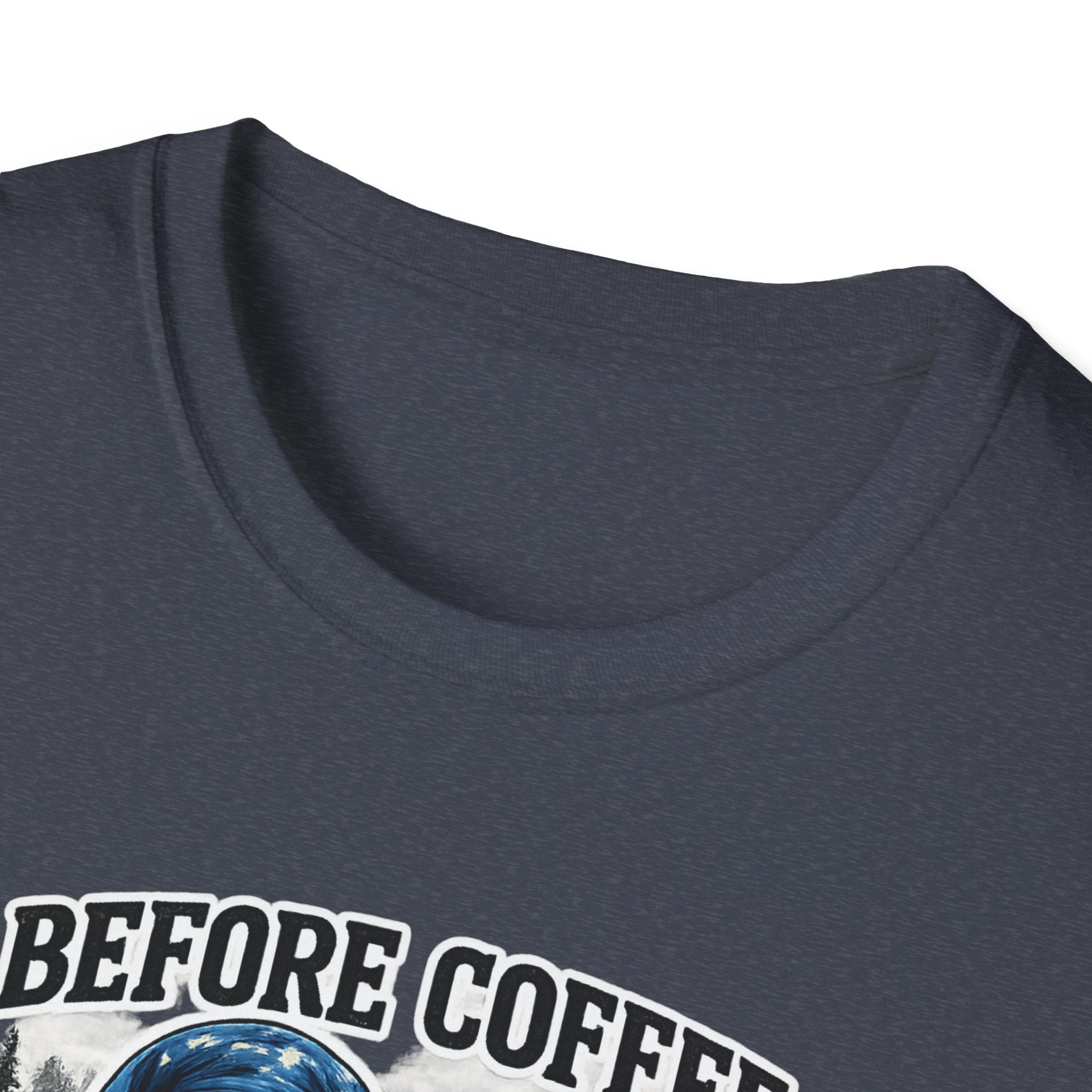 Bigfoot Holding Coffee T-Shirt — "Before Coffee We Are All Humans"