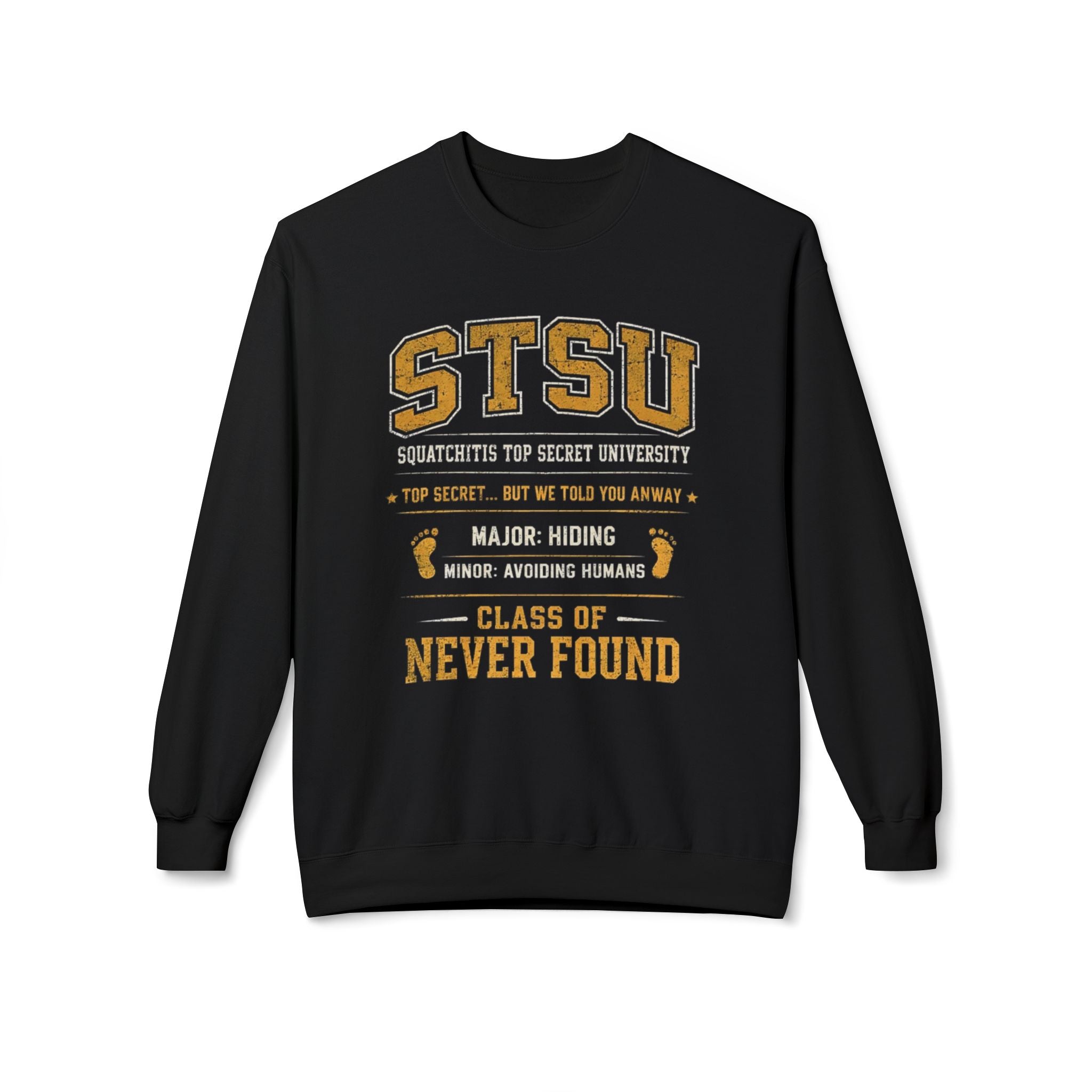 Bigfoot University Squatchitis Sweatshirt | STSU Top Secret  Sweatshirt