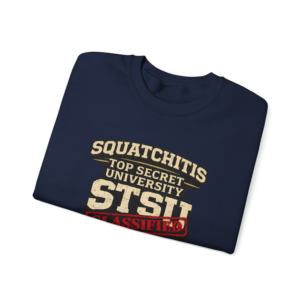 Classified Squatchitis Top Secret University Bigfoot Crewneck Sweatshirt