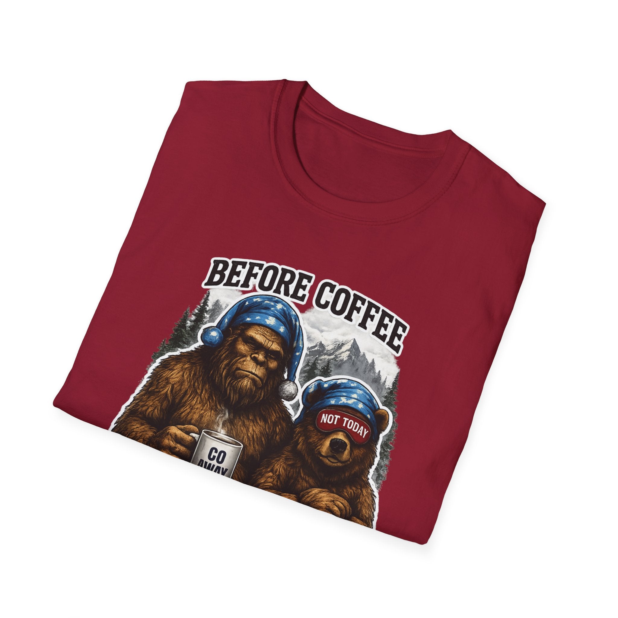 Bigfoot Holding Coffee T-Shirt — "Before Coffee We Are All Humans"